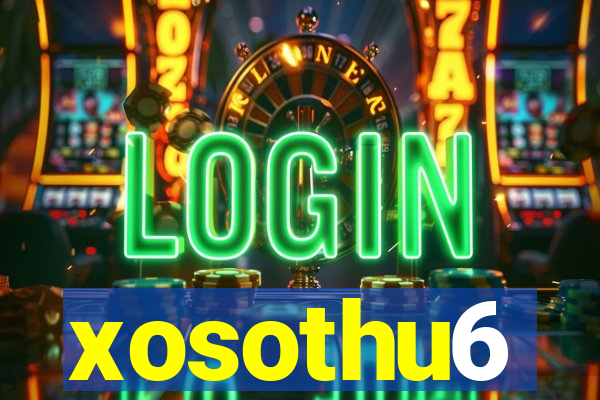 xosothu6