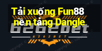 Tải xuống Fun88 nền tảng Dangle