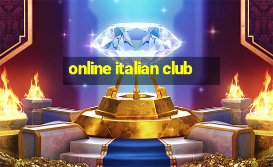 online italian club