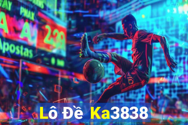 Lô Đề Ka3838