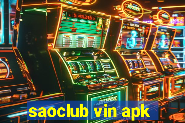 saoclub vin apk