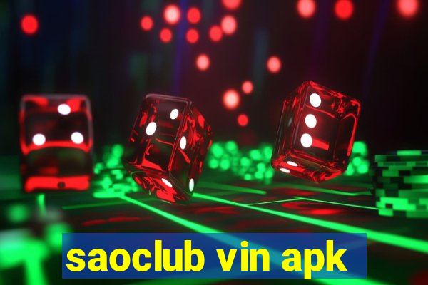 saoclub vin apk