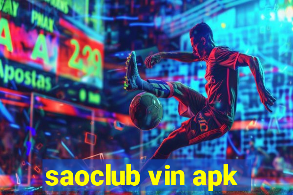 saoclub vin apk