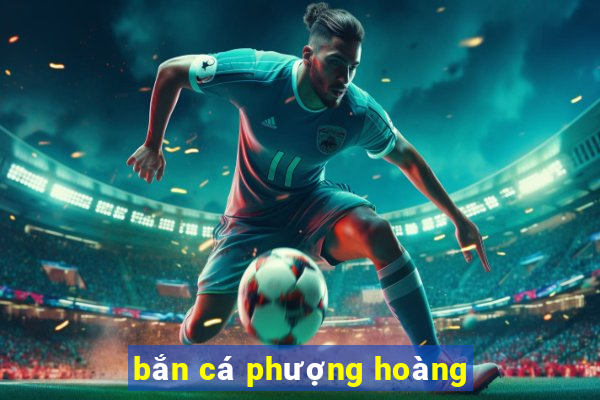 bắn cá phượng hoàng