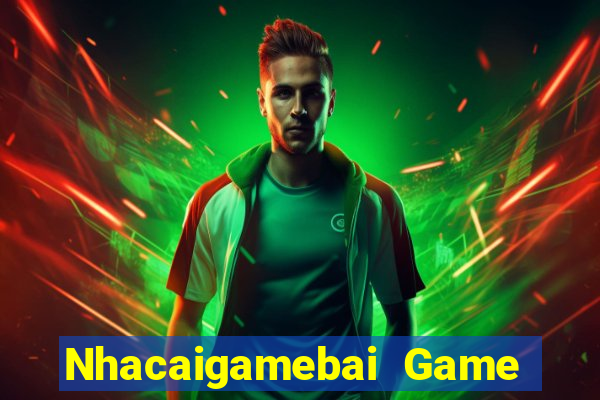 Nhacaigamebai Game Bài Bốc Club