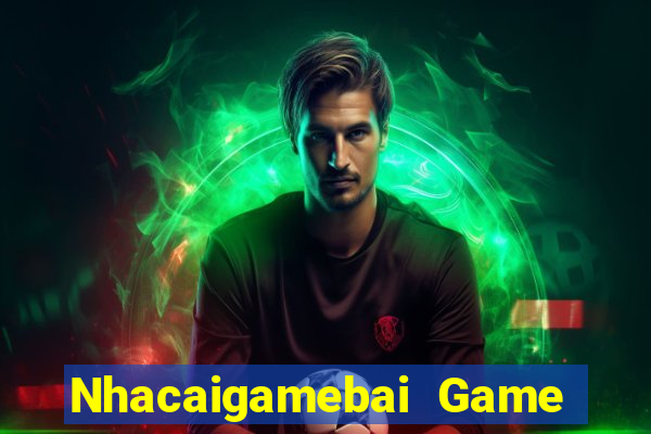 Nhacaigamebai Game Bài Bốc Club