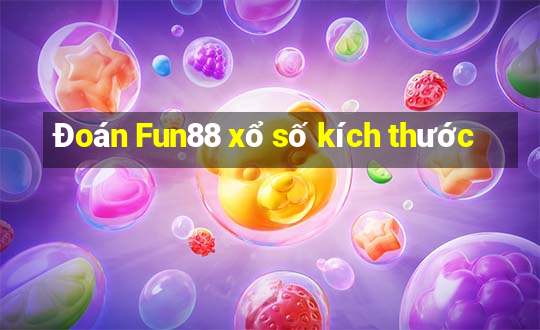 Đoán Fun88 xổ số kích thước