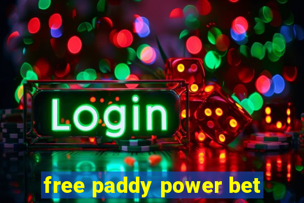 free paddy power bet