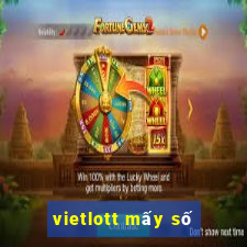 vietlott mấy số