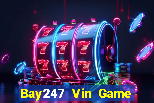 Bay247 Vin Game Bài Nạp The Garena