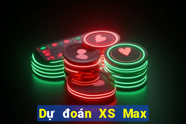 Dự đoán XS Max 4D ngày 5