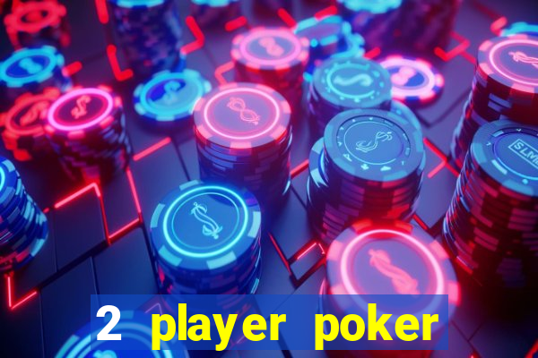 2 player poker games online