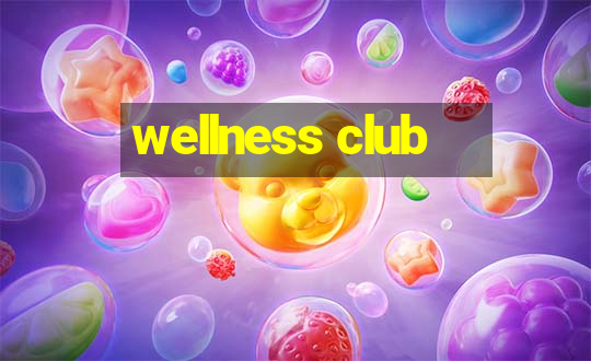 wellness club