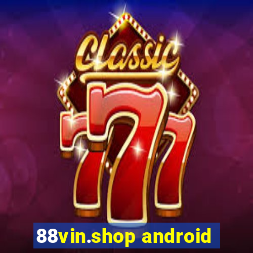 88vin.shop android