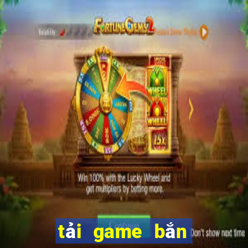 tải game bắn cá ăn xu miễn phí