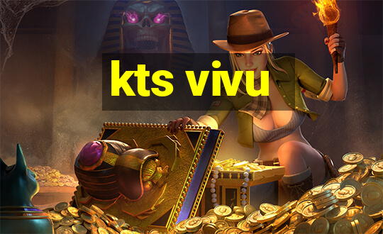 kts vivu