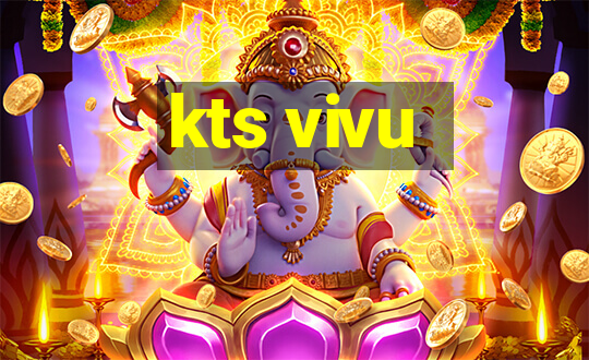 kts vivu