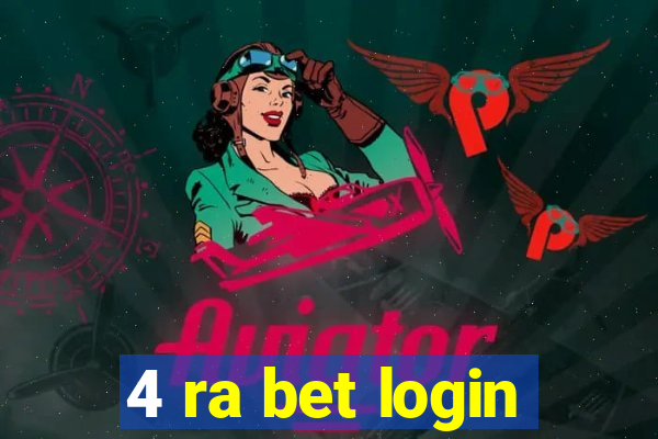 4 ra bet login