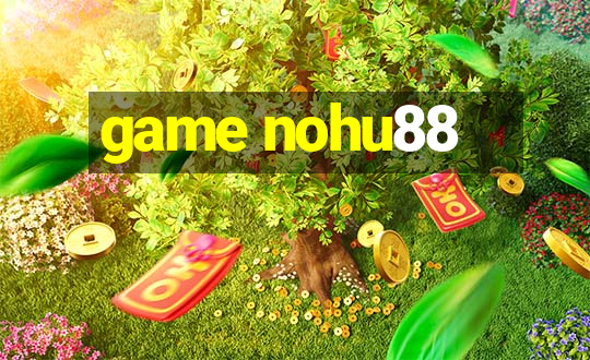 game nohu88