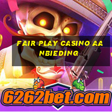 fair play casino aanbieding