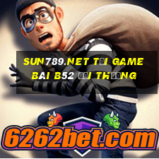 Sun789.Net Tại Game Bài B52 Đổi Thưởng