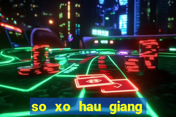 so xo hau giang 10 2