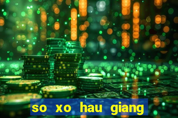 so xo hau giang 10 2