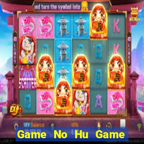 Game No Hu Game Bài Apk