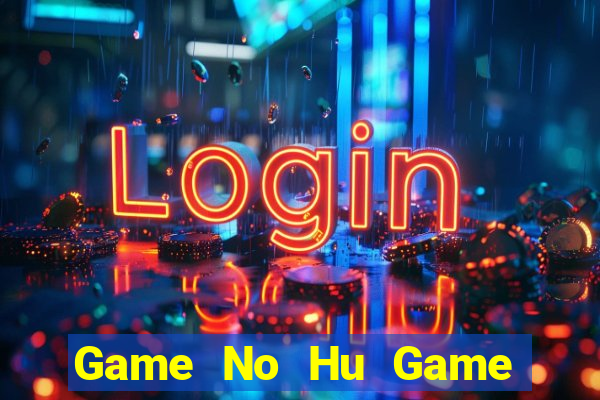 Game No Hu Game Bài Apk