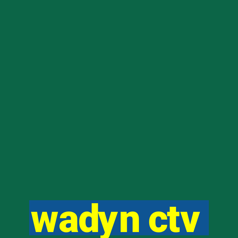 wadyn ctv