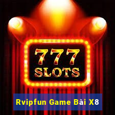 Rvipfun Game Bài X8