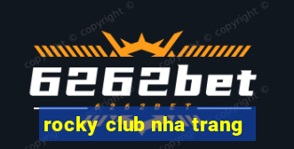 rocky club nha trang