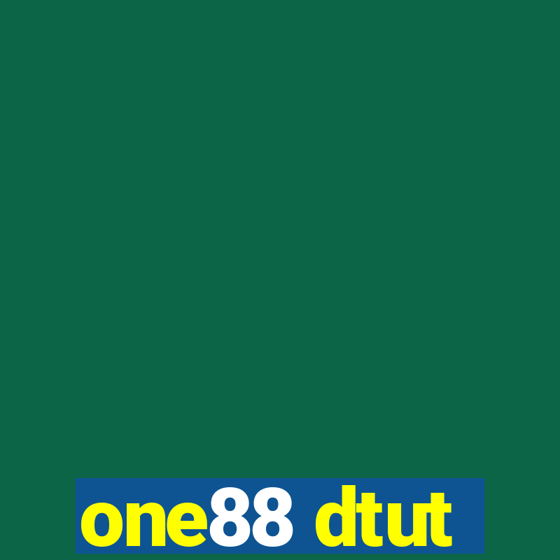 one88 dtut