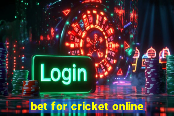 bet for cricket online