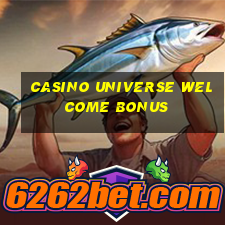 casino universe welcome bonus