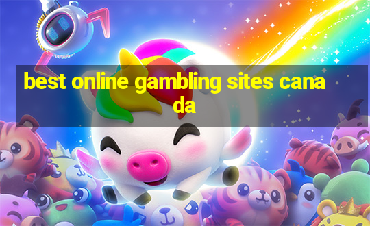 best online gambling sites canada