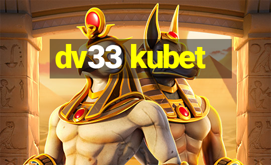 dv33 kubet