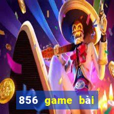 856 game bài thắng tiền