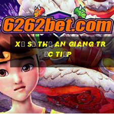 xổ số thử an giang trực tiếp