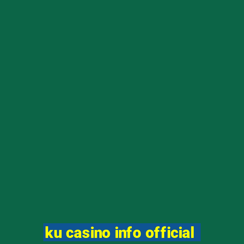 ku casino info official