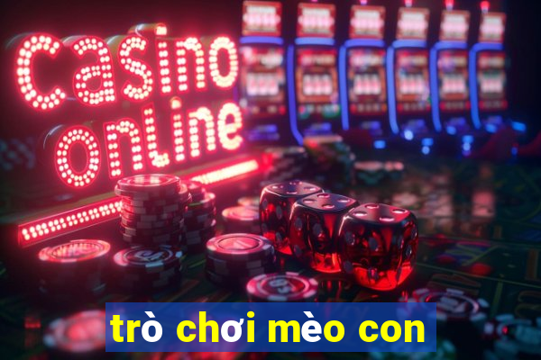 trò chơi mèo con