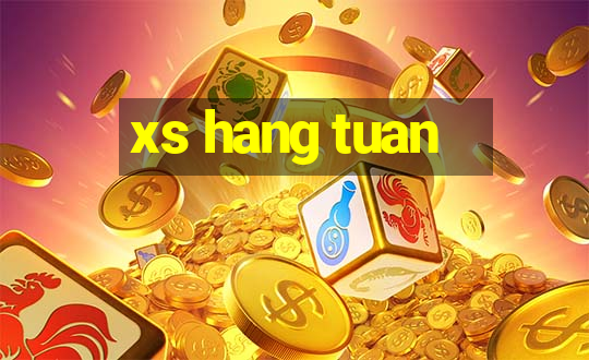 xs hang tuan