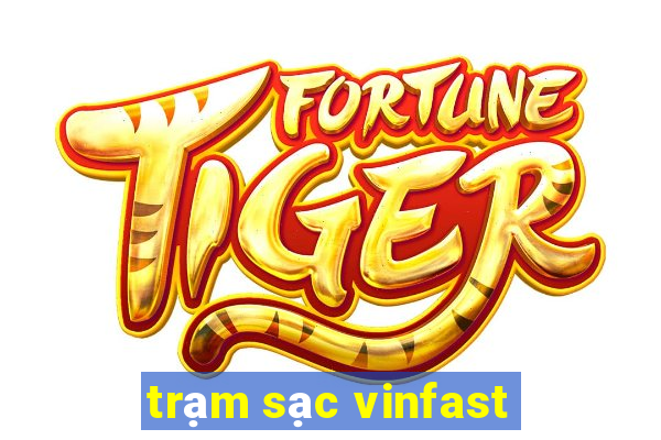 trạm sạc vinfast