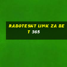 rabotesht link za bet 365