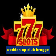 wedden op club brugge