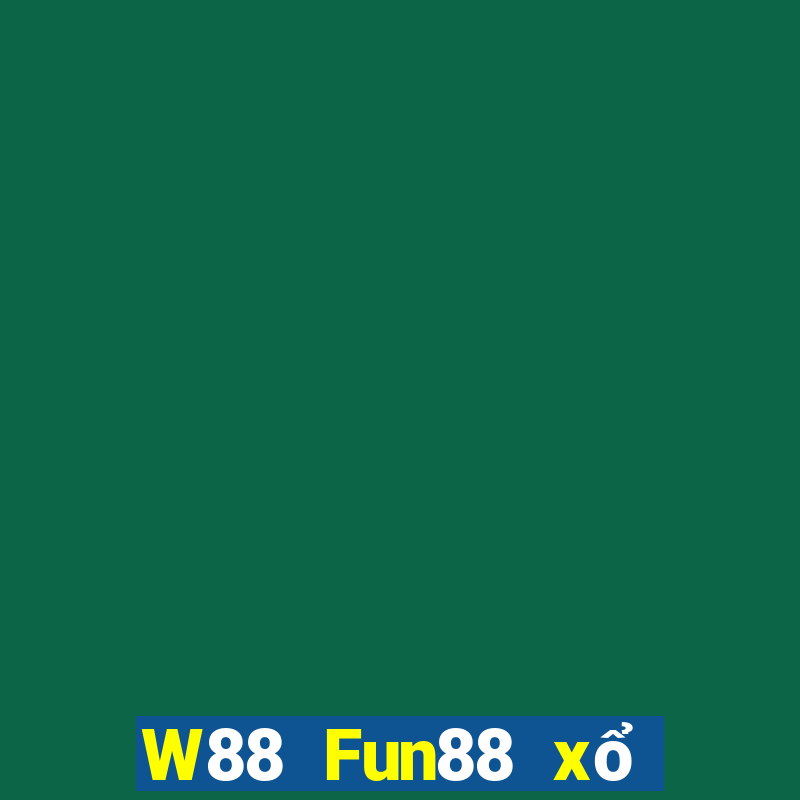 W88 Fun88 xổ số nổi tiếng