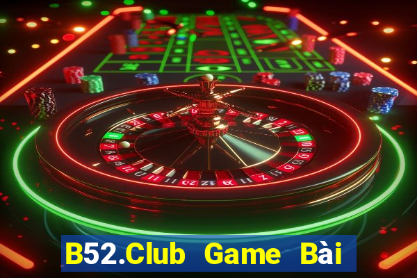 B52.Club Game Bài Tứ Sắc