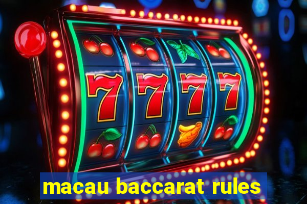 macau baccarat rules