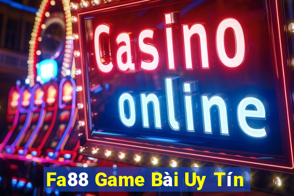 Fa88 Game Bài Uy Tín