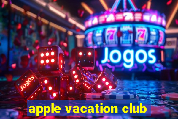 apple vacation club